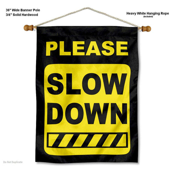 Caution Slow Down Speeding Sign Banner with Pole