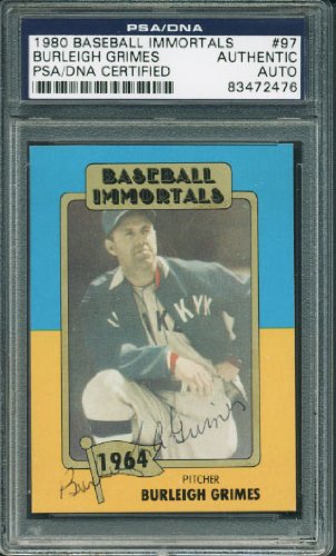 Dodgers Burleigh Grimes Authentic Signed Card 1980 Immortals #97 PSA/DNA Slabbed - 757 Sports Collectibles